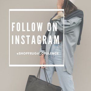 Follow on Instagram @shopfrugalopulence